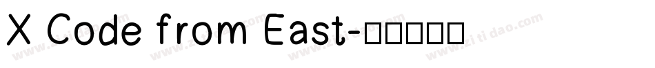X Code from East字体转换